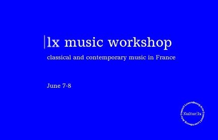 |lx music workshop: classical and contemporary music in France