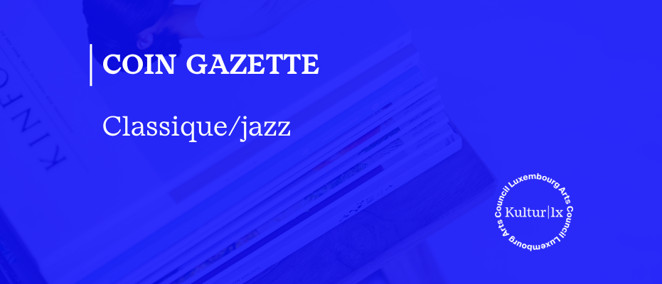 Coin gazette - Classique/jazz (2023) - Kulturlx