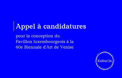 Appel à candidatures pour la conception du Pavillon luxembourgeois à la 60e Biennale d’Art de Venise