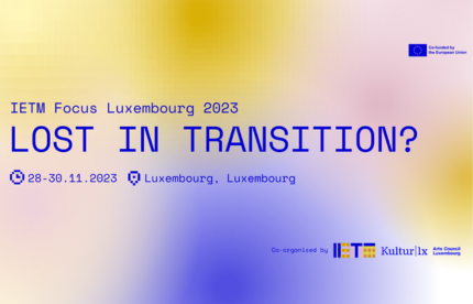 IETM Fokus in Luxemburg